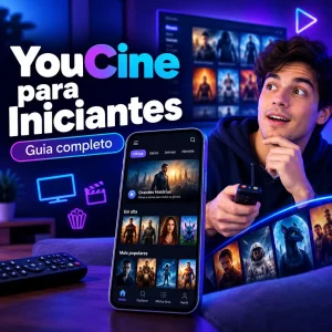Guia completo para iniciantes sobre o YouCine